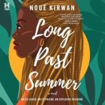 Long Past Summer, Noue Kirwan
