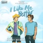 I Like Me Better, Robby Weber