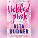 Tickled Pink, Rita Rudner