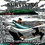 Surviving the Island of Grace, Leslie Leyland Fields