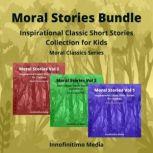 Moral Stories Bundle Inspirational Classic Short Stories for Children, Innofinitimo Media