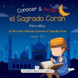 Conocer  Amar el Sagrado Coran, The Sincere Seeker kids Collection