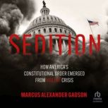 Sedition, Marcus Alexander Gadson