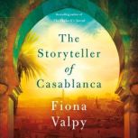 The Storyteller of Casablanca, Fiona Valpy