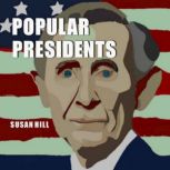 Popular Presidents, Susan Hill