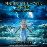 Finding the Power Within, C.C. Masters