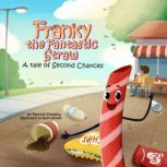 Franky the Fantastic Straw, Patrick Fonseca