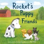 Rockets Puppy Friends, Tad Hills