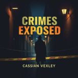 Crimes Exposed Shocking Pfizer Revel..., Cassian Vexley