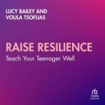Raise Resilience, Lucy Bailey