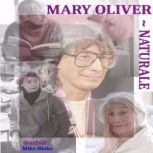 Mary Oliver, Mike Blake