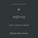 Suffering, Paul David Tripp