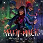 Misfits Magic, Fred Gracely