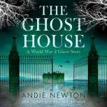 The Ghost House, Andie Newton