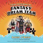 Your Presidential Fantasy Dream Team, Daniel OBrien