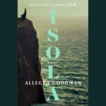 Isola, Allegra Goodman