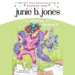 Junie B. Jones Is a Party Animal, Barbara Park