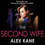 The Second Wife, Alex Kane
