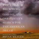The Kings of Big Spring, Bryan Mealer