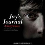 Jay's Journal, Anonymous