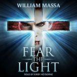 Fear the Light, William Massa