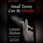 Small Towns Can Be Murder, Connie Shelton