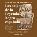 Los origenes de la leyenda negra espa..., Sverker Arnoldsson