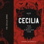 Cecilia The Last Croilar Tier, Sandra L Rostirolla