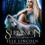 Submission, Elle Lincoln