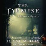 The Demise, Diane Moody