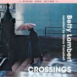 Crossings, Betty Lambert