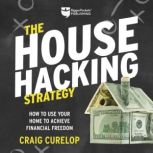 The House Hacking Strategy, Craig Curelop