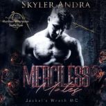 Merciless Mates, Skylar Andra