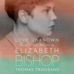 Love Unknown, Thomas Travisano