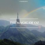 The Magic of Oz, L. Frank Baum