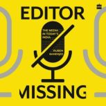 Editor Missing, Ruben Banerjee