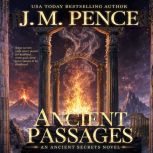 Ancient Passages, J.M. Pence