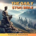 The Daily Stoic Bible, Marcus Newman