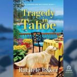 Tragedy in Tahoe, Rachele Baker