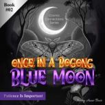 Once In A Bogong Blue Moon, Kery Anne Boer