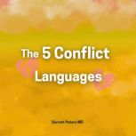 The 5 Conflict Languages, Garrett Peters MD