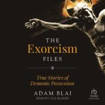 The Exorcism Files, Adam Blai