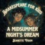 A Midsummer Nights Dream  Shakespea..., Jeanette Vigon
