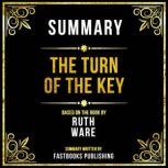 Summary  The Turn Of The Key, Fastbooks Publishing