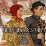 Christmas, A Story, Zona Gale