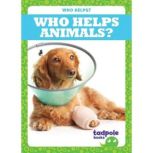 Who Helps Animals?, Erica Donner