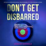 Dont Get Disbarred, Morley Swingle
