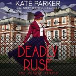 Deadly Ruse, Kate Parker