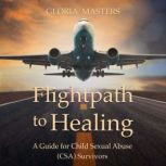 Flightpath to Healing, Gloria Masters