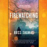 Firewatching, Russ Thomas